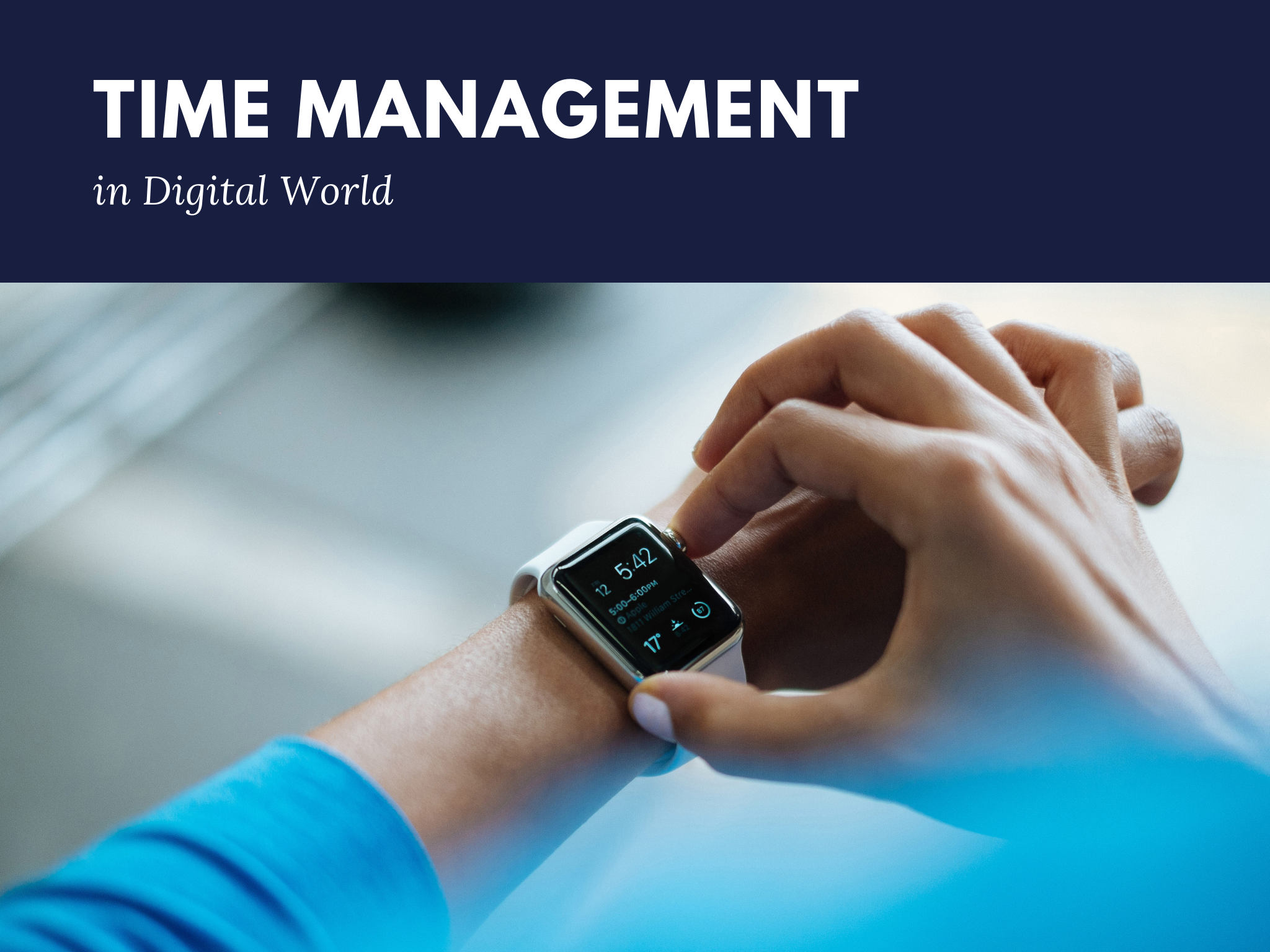 Time Management in Digital World